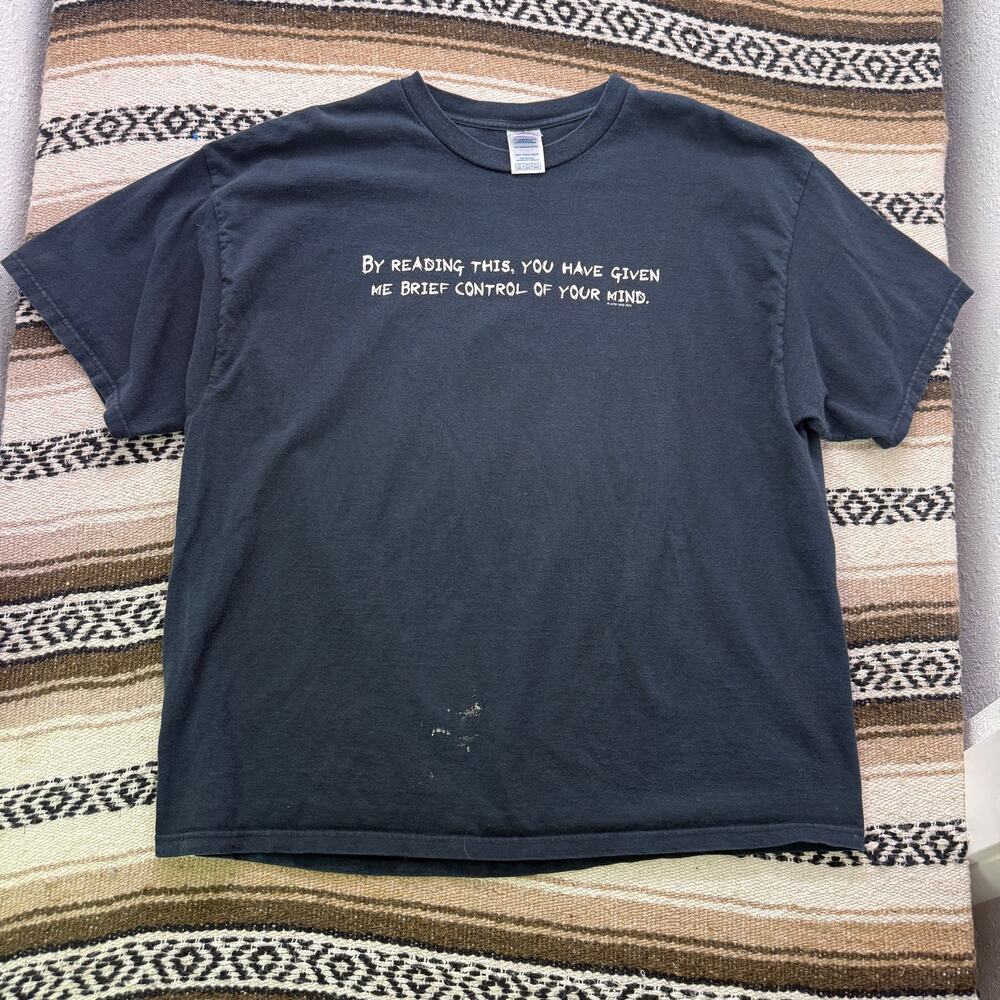 Vintage 2000's By Reading This You Have Given Me Mind Control Black Shirt Sz 2XL